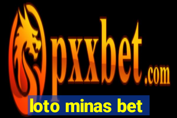 loto minas bet